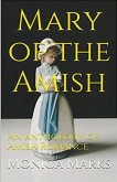 Mary of the Amish An Anthology of Amish Romance