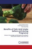 Benefits of Folic Acid Intake before and during Pregnancy