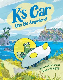 K's Car Can Go Anywhere! - Tune, Jonathan; Doughty, Eleanor