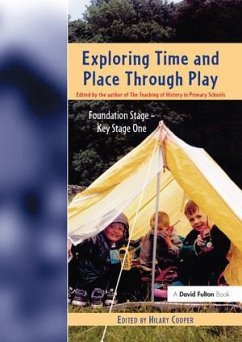 Exploring Time and Place Through Play - Cooper, Hilary