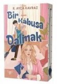 Bir Kabusa Dalmak