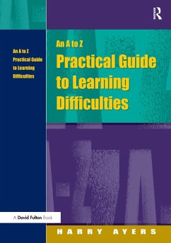 An A to Z Practical Guide to Learning Difficulties - Ayers, Harry; Gray, Francesca