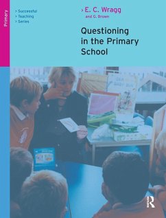 Questioning in the Primary School - Wragg, E. C.; Brown, George A.