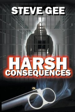 Harsh Consequences - Gee, Steve