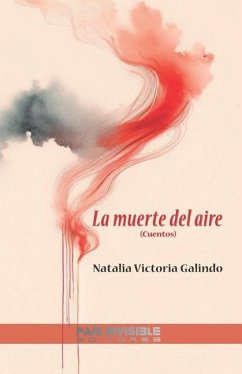 La muerte del aire - Galindo, Natalia Victoria