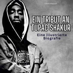 Ein Tribut an Tupac Shakur - Watson, Olivia