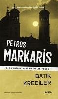 Batik Krediler - Markaris, Petros