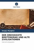 DER DREISSIGSTE BREITENGRAD UND ALTE ZIVILISATIONEN