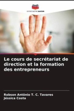 Le cours de secrétariat de direction et la formation des entrepreneurs - Tavares, Robson Antônio T. C.;Costa, Jéssica