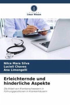 Erleichternde und hinderliche Aspekte - Silva, Nilce Mara;Chaves, Lucieli;Limongelli, Ana