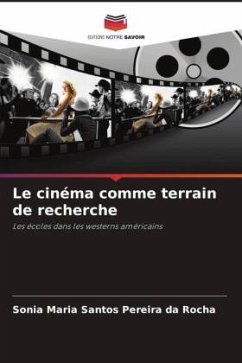 Le cinéma comme terrain de recherche - Santos Pereira da Rocha, Sonia Maria