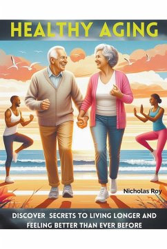Healthy Aging - Roy, Nicholas