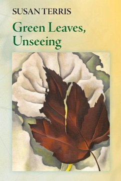 Green Leaves, Unseeing - Terris, Susan