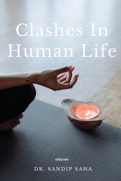 Clashes in human life - Sandip Saha