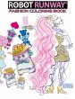 Robot Runway Fashion Coloring Book - Bild 1
