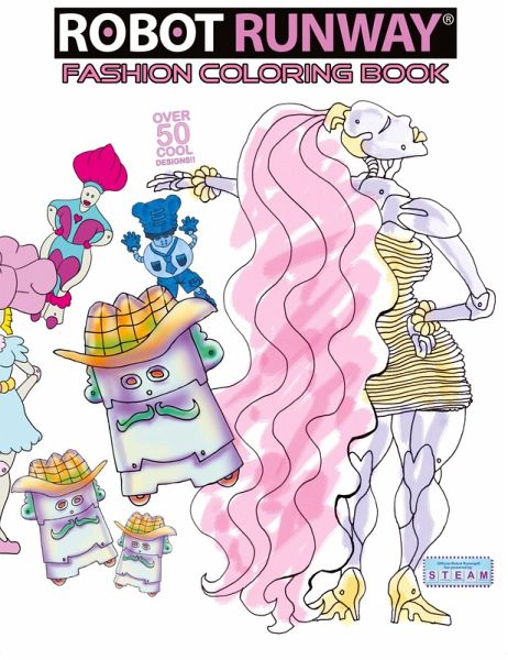 Robot Runway Fashion Coloring Book Robot Runway Fashion Coloring Book