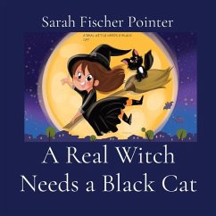 A Real Witch Needs a Black Cat - Fischer Pointer, Sarah