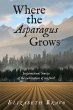 Where the Asparagus Grows - Bild 1