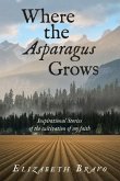 Where the Asparagus Grows