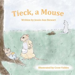 Tieck, a Mouse - Stewart, Jessie Ann