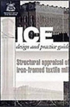 Structural Appraisal of Iron Framed Textile Mills - Institute of Civil Engineers