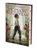 Acimasiz Illüzyonlar Ciltli - Fuston, Margie