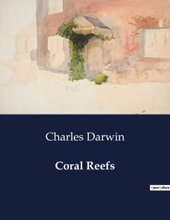 Coral Reefs - Darwin, Charles
