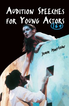 Audition Speeches for Young Actors 16+ - Marlow, Jean