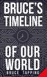 Bruce's Timeline of Our World - Bild 1