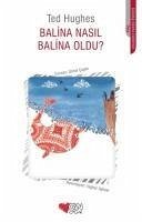 Balina Nasil Balina Oldu - Hughes, Ted