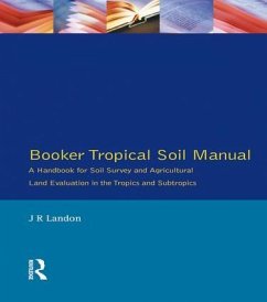 Booker Tropical Soil Manual - Landon, J R