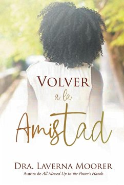 Volver a la Amistad - Moorer, Dra. Laverna