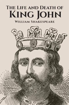 The Life and Death of King John - Shakespeare, William