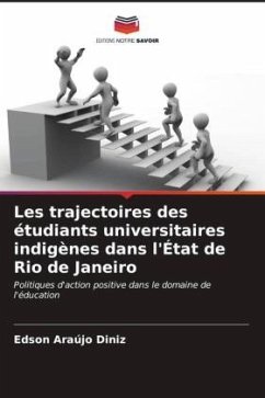 Les trajectoires des étudiants universitaires indigènes dans l'État de Rio de Janeiro - Araújo Diniz, Edson