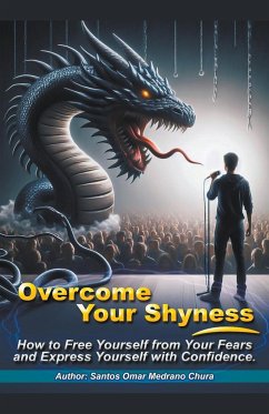 Overcome Your Shyness. - Chura, Santos Omar Medrano
