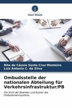 Ombudsstelle der nationalen Abteilung für Verkehrsinfrastruktur/PB - Santa Cruz Monteiro, Rita de Cássia;C. da Silva, Luiz Antonio