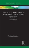 Greece, Turkey, NATO and the Cyprus Issue 1973-1988
