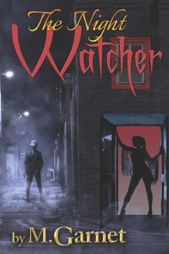 The Night Watcher - Garnet, M.