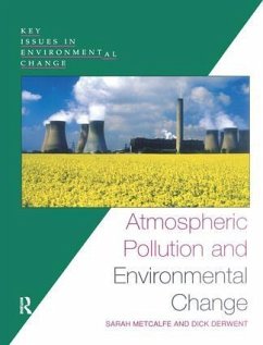 Atmospheric Pollution and Environmental Change - Metcalfe, Sarah; Derwent, Dick