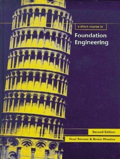 A Short Course in Foundation Engineering - Simons, Noel; Menzies, Bruce