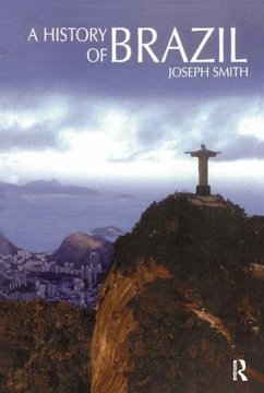 A History of Brazil - Smith, Joseph