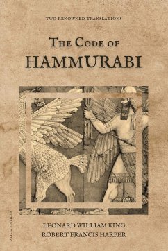 The Code of Hammurabi - King, Leonard William; Harper, Robert Francis