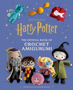 Harry Potter: The Official Book of Crochet Amigurumi - Revenson, Jody; Anne, Juli