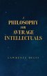 A Philosophy for Average Intellectuals - Bild 1