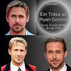 Ein Tribut an Ryan Gosling - Maier, Britta