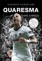 Quaresma - Sahanin Yildizlari - Sarikus, Emre