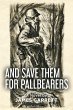 And Save Them For Pallbearers - Bild 1