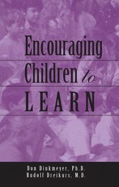 Encouraging Children to Learn - Dreikurs, Rudolf; Dinkmeyer, Don