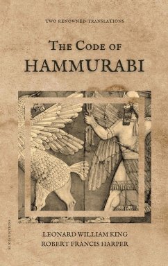 The Code of Hammurabi - King, Leonard William; Harper, Robert Francis