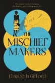 The Mischief Makers (eBook, ePUB)